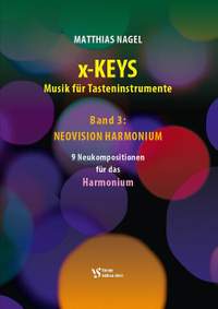 Nagel, M: X-Keys Band 3: Neovision Harmonium