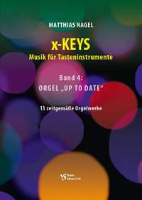 Nagel, M: X-Keys Band 4: Orgel "up to date"