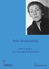 Bruckschlögl, P: Erna Woll als Musikpädagogin