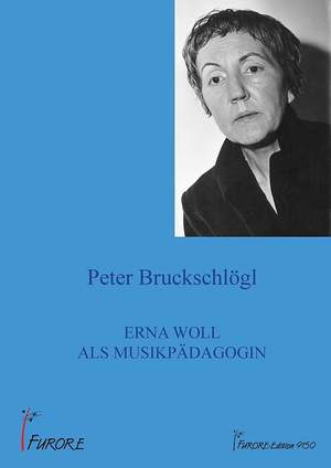 Bruckschlögl, P: Erna Woll als Musikpädagogin