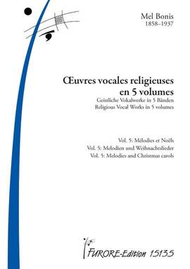 Bonis, M: Oeuvres vocales religieuses en 5 volumes Vol.5
