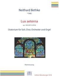 Bethke, N: Lux aeterna op.100 (2015-2016)