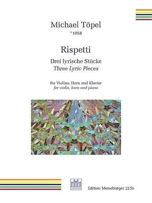 Toepel, M: Rispetti (Drei lyrische Stücke/3 Lyric Pieces)