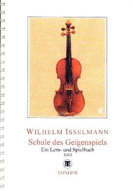 Isselmann, W: Schule des Geigenspiels Band 2
