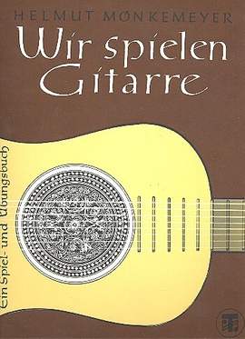 Moenkemeyer, H: Wir spielen Gitarre