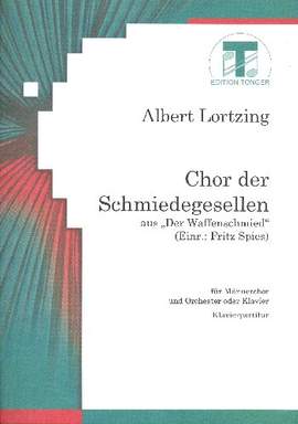 Lortzing, A: Chor der Schmiedegesellen aus