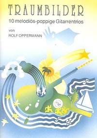 Oppermann, R: Traumbilder - 10 melodiös-poppige Gitarrentrios