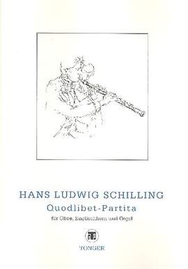 Schilling, H: Quodlibet-Partita für Oboe,