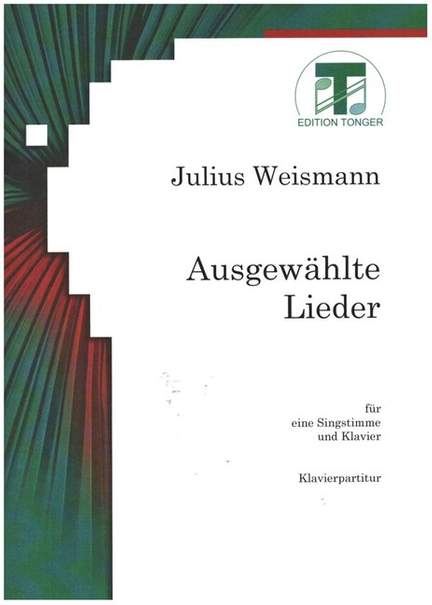 Weismann, J: Ausgewählte Lieder