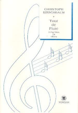 Kirschbaum, C: Tour de Flute
