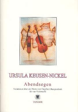 Keusen-Nickel, U: Abendsegen Variationen über