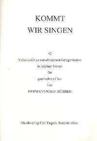 Ruebben, H: Kommt wir singen