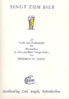 Olpen, F W: Singt zum Bier 25 Lieder und