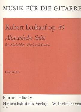 Leukauf, R: Altspanische Suite op.49