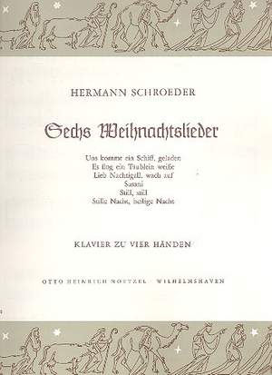 Schroeder, H: 6 Weihnachtslieder