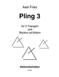 Fries, A: Pling 3 für 3 Triangeln