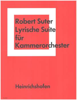 Suter, R: Lyrische Suite Fuer Kammerorche-