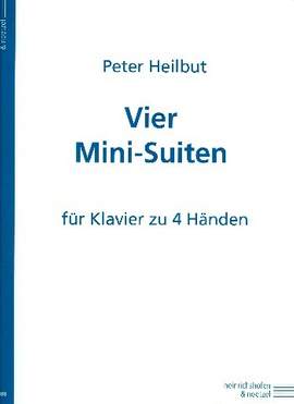 Heilbut, P: 4 Mini Suiten