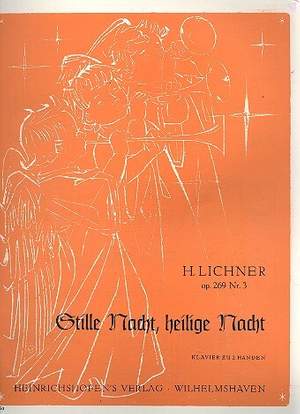 Lichner, H: Stille Nacht heilige Nacht op.269,3