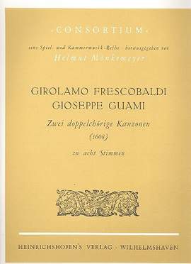 Frescobaldi, G: 2 doppelchörige Kanzonen (1608)