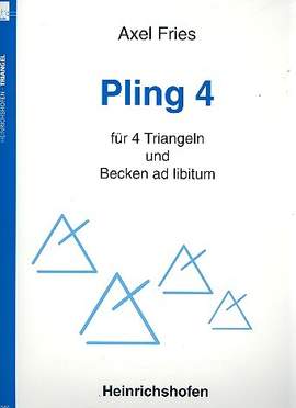 Fries, A: Pling 4 Fuer 4 Triangeln Und Becken
