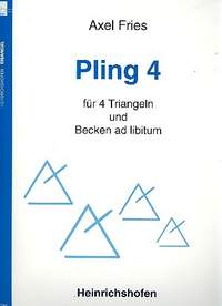 Fries, A: Pling 4 Fuer 4 Triangeln Und Becken