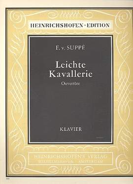 Suppé, F v: Leichte Kavallerie Ouvertüre