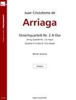 Arriaga, J C d: Streichquartett A-Dur Nr.2