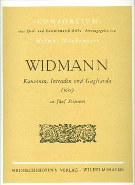 Widmann, E: Kanzonen, Intraden und Gagliarda zu 5 Stimmen