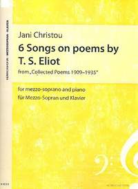 Christou, J: 6 Songs on Poems by T.S. Eliot