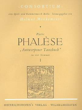 Phalèse, P: Antwerpener Tanzbuch Band 1