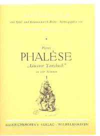 Phalèse, P: Löwener Tanzbuch Band 1: Fantasien, Pavanen, Gilliarden