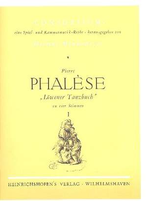 Phalèse, P: Löwener Tanzbuch Band 1: Fantasien, Pavanen, Gilliarden