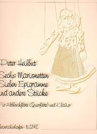 Heilbut, P: 6 Marionetten, 7 Epigramme und andere Stücke