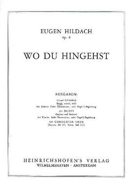 Hildach, E: Wo du hingehst op.8