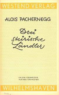 Pachernegg, A: 3 Steirische Ländler