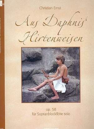 Ernst, C: Aus Daphnis' Hirtenweisen op.58