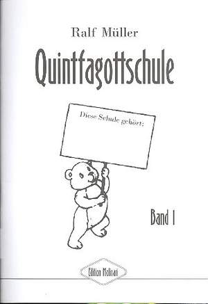 Müller, R: Quintfagottschule Band 1