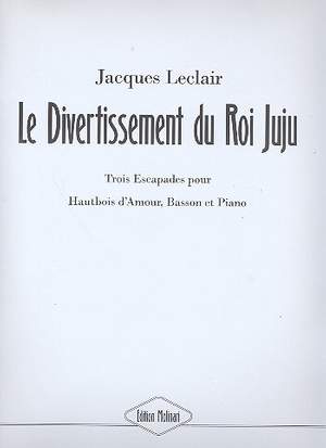 Leclair, J: Le divertissement du Roi Juju