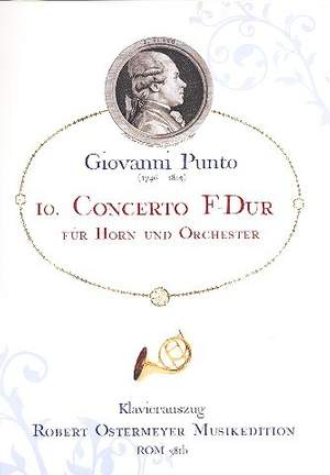 Punto, G: Konzert F-Dur Nr.10 für Horn und Orchester