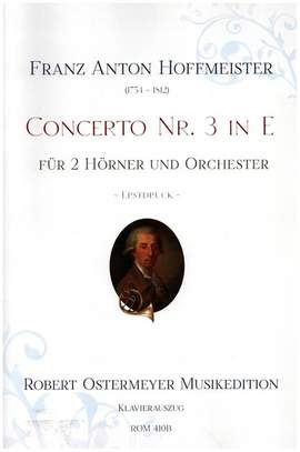 Hoffmeister, F A: Concerto E-Dur Nr.3 für 2 Hörner und Orchester