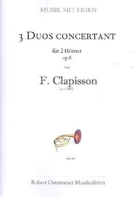 Clapisson, F: 3 Duos concertant op.8 für 2 Hörner