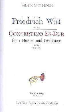 Witt, F: Concertino Es-Dur für 2 Hörner und