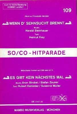 Wenn d' Sehnsucht brennt + Es gibt kein nächstes