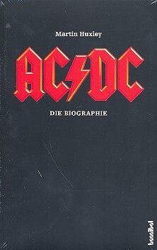 Huxley, M: Ac/dc - Die Biografie