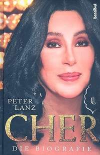 Lanz, P: Cher Die Biographie