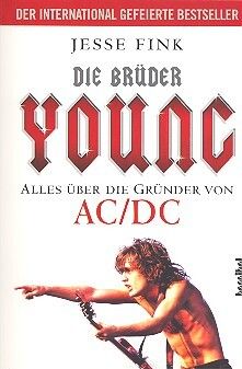 Fink, J: Die Brüder Young Alles über die Gründer von AC/DC