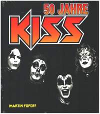 Popoff, M: 50 Jahre KISS
