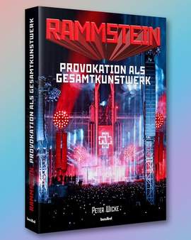 Wicke, P: Rammstein - Provokation als Gesamtkunstwerk