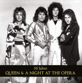 Gaar, G: 50 Jahre Queen & A Night At The Opera